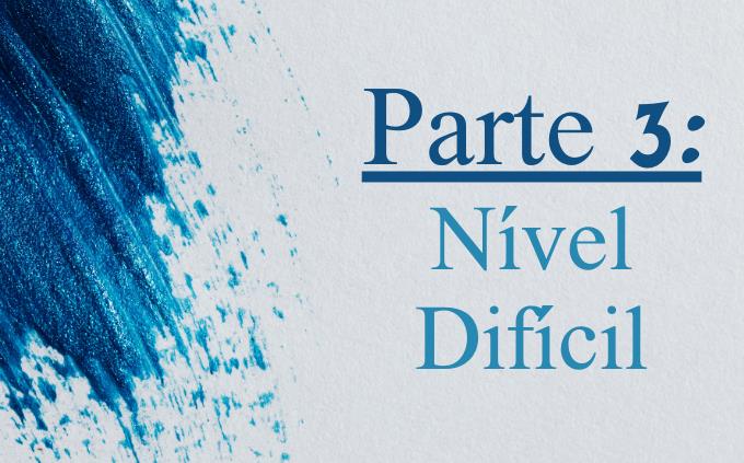 Curiosidades de nível fácil a difícil: Nível 3: Nível difícil