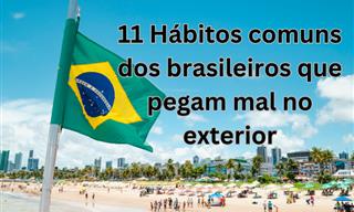 11 Hábitos brasileiros que estrangeiros não gostam