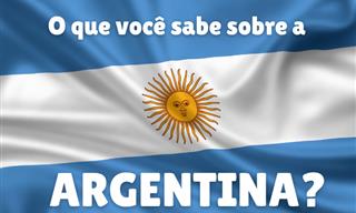 O <b>que</b> você sabe sobre a Argentina?