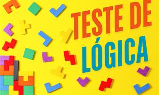 Um teste lógico <b>com</b> perguntas difíceis